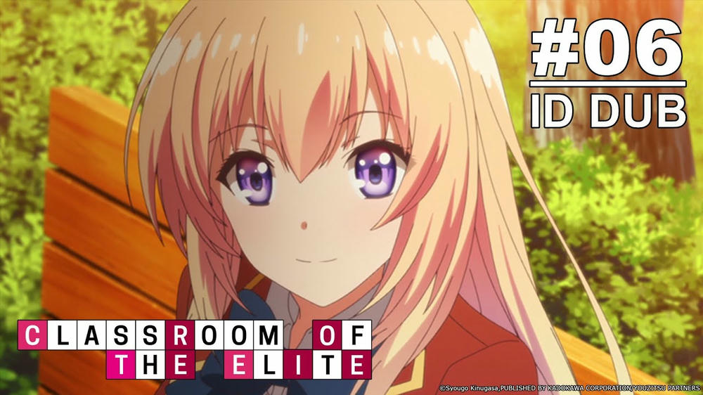 Nonton Anime Classroom of the Elite - Episode 06 Bahasa Indonesia